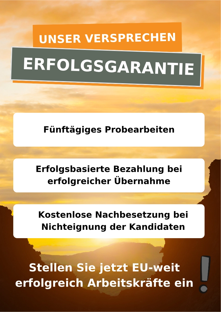 Ein Banner mit einem Sonnenuntergang im Hintergrund. Im Vordergrund sind 3 Stichpunkte aufgeführt. Die Überschrift lautet: Unser Versprechen - Erolgsgarantie. 1. Fuenftaegiges Probearbeiten. 2. Erfolgsbasierte Bezahlung bei erfolgreicher Uebernahme. 3. Kostenlose Nachbesetzung bei Nichteignung der Kandidaten. 